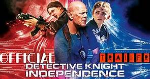 Detective Knight | Independence | Official Trailer | Bruce Willis | Jack Kilmer | (2023) Movie