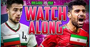 Uncover Ilia Gruev Exclusive LIVE Stream: Bulgaria vs Iran