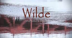 "WILDE: UNA HISTORIA LIQUIDA" cortometraje histórico-documental