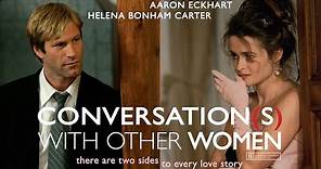 Conversations With Other Women Trailer