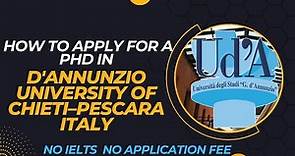 How to apply for A PhD Scholarship in D'Annunzio University of Chieti Pescara | NO IELTS | NO A.FEE