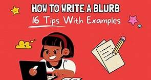 How To Write a Blurb (16 Tips With Examples) ✨✍️