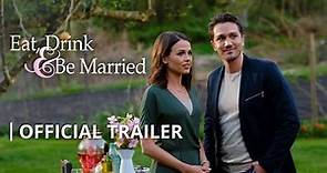 Eat, Drink and Be Married | Official Pure Flix Trailer