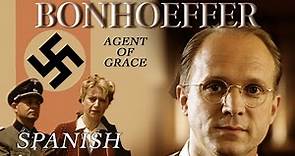 Bonhoeffer: Agent of Grace (Spanish) | Ulrich Tukur, Johanna Klante, Robert Joy