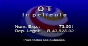 OT: LA PELÍCULA (2002) | Intro VHS España