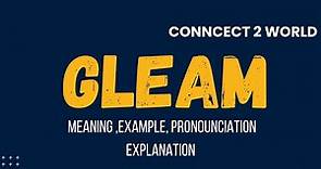 What Does gleam Means || Meanings And Definitions With gleam in ENGLISH