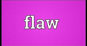 Flaw Meaning