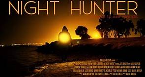 Night Hunter | Feature Film | Dark Thriller | Missing Persons