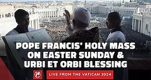 LIVE from the Vatican | Pope Francis’ Easter Sunday Mass & “Urbi et Orbi” Blessing | March 31, 2024