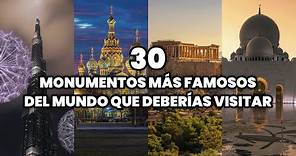 Los 30 Monumentos más Famosos del mundo Que Deberías Visitar al Menos una Vez en la Vida