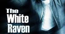 The White Raven - movie: watch streaming online