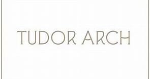Traditional Architectural Basics : The Tudor Arch