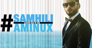 Aminux - Samhili (Official Lyric Clip) | أمينوكس - سامحيلي