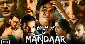 Mandaar Full HD Movie in Hindi | Debashish Mondal | Sohini Sarkar | Anirban B | Story Explanation