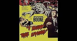 I Bury The Living (1958) | Full Movie | Richard Boone | Theodore Bikel | Peggy Maurer | Albert Band