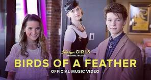 BIRDS OF A FEATHER | Official Music Video | Theme From “Chicken Girls”