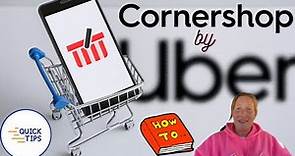 Cornershop For Beginners | How to Order Cornershop Bags | How to Use Cornershop App | Helpful Tips