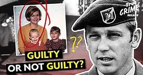 Did Jeffrey MacDonald Slay His Family? | True Crime Recaps