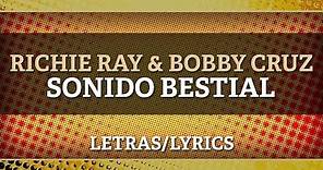 Richie Ray y Bobby Cruz - Sonido Bestial (Letra Oficial)