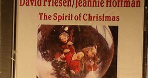 David Friesen, Jeannie Hoffman - The Spirit Of Christmas
