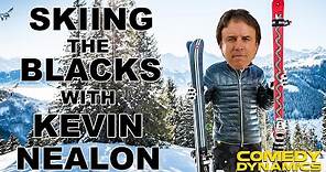 Kevin Nealon Likes Skiing The Blacks - Whelmed... But Not Overly