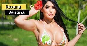 Roxana Ventura - Beautiful Curvy Bikini Model and Influencer | Biography