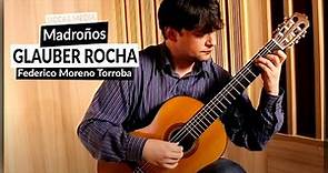 Glauber Rocha plays Madroños by Federico Moreno Torroba | Siccas Media