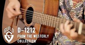 Guild Westerly Collection D-1212 Acoustic Guitar Demo