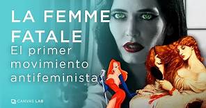 Femme Fatale: el primer movimiento antifeminista