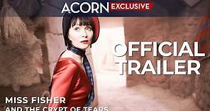 Acorn TV Exclusive | Miss Fisher and the Crypt of Tears | Official Trailer