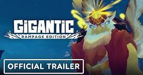 Gigantic: Rampage Edition - Official Launch Trailer
