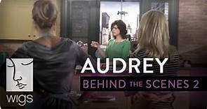 Do it faster, quicker, and better - Behind the Scenes of Audrey | Featuring Betty Thomas | WIGS