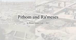 Pithom and Ra'meses Explained