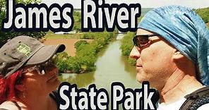 JAMES RIVER STATE PARK TOUR TOUR TOUR!