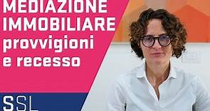 MEDIAZIONE IMMOBILIARE E RECESSO DEL CLIENTE | IL MEDIATORE HA DIRITTO A PROVVIGIONE SE SI RECEDE?