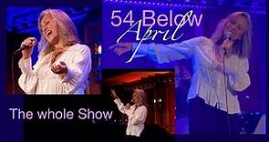 Linda Eder 54 Below - April (The Whole Show)