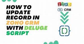 How to update record in Zoho CRM with Deluge Script