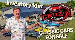 Classic Cars FOR SALE! Full Inventory Tour 2023 | CRUZ'N CLASSICS LLC