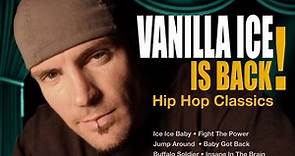 Vanilla Ice - Vanilla Ice Is Back! - Hip Hop Classics