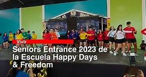 Seniors Entrance 2023 de la Escuela Happy Days & Freedom