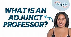 What Is an Adjunct Professor?