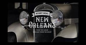 KENNY NEAL "New Orleans (Official Video)"