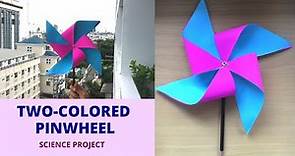 PAPER PINWHEEL | Step by Step Guide on How to Make a Pinwheel | Science Project