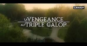 La Vengeance au Triple Galop : Bande-annonce
