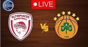 🔴 Live: Olympiakos vs Panathinaikos | Live Play By Play Scoreboard