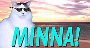 HAPPY BIRTHDAY MINNA! - EPIC CAT Happy Birthday Song