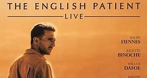 The English Patient Live // Official Trailer 2018