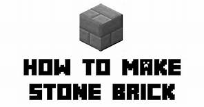 Minecraft: How to Make Stone Brick