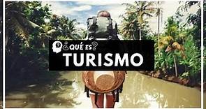 TURISMO | ¿Qué es El Turismo? Beneficios y Tipos de Turistas