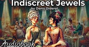 The Indiscreet Jewels by Denis Diderot - Part 2 - Romance Audiobook | Classic American Literature
